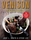 Venison: A Complete Guide to Hunting, Field Dressing and Butchering, and Cooking Deer Cover Image