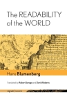 Readability of the World By Hans Blumenberg, Robert Savage (Translator), David Roberts (Translator) Cover Image