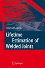 Lifetime Estimation of Welded Joints By Tadeusz Lagoda Cover Image