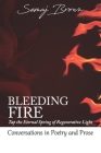 Bleeding Fire! Tap the Eternal Spring of Regenerative Light: Conversations in Poetry and Prose By Semaj Brown Cover Image