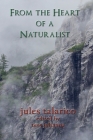 From the Heart of a Naturalist By Talarico, Tess Julianna Cover Image