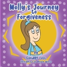 Molly's Journey to Forgiveness By Sandra Lott, Bryan Werts (Illustrator) Cover Image
