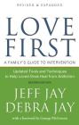 Love First: A Family's Guide to Intervention Cover Image