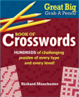 Great Big Grab a Pencil Book of Crosswords By Richard Manchester (Editor) Cover Image