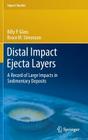 Distal Impact Ejecta Layers: A Record of Large Impacts in Sedimentary Deposits (Impact Studies) By Billy P. Glass, Bruce M. Simonson Cover Image