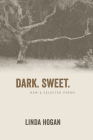 Dark. Sweet.: New & Selected Poems Cover Image