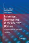 Instrument Development in the Affective Domain: School and Corporate Applications By D. Betsy McCoach, Robert K. Gable, John P. Madura Cover Image