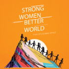 Strong Women. Better World: Title IX's Global Effect By Sarah Hillyer Cover Image