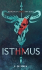 Isthmus By Z. Thirteen Cover Image