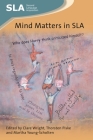 Mind Matters in Sla (Second Language Acquisition #126) By Clare Wright (Editor), Thorsten Piske (Editor), Martha Young-Scholten (Editor) Cover Image