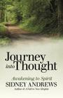 Journey into Thought: Awakening to Spirit By Sidney Andrews Cover Image