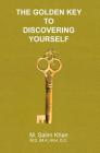 The Golden Key to Discovering Yourself By M. Salim Khan Cover Image