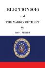 Election 2016 and the Margin of Theft By John C. Macidull Cover Image