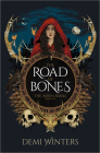 The Road of Bones: The Ashen Series, Book One Cover Image