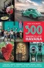 300 Reasons to Love Havana By Heidi Hollinger Cover Image