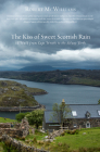 The Kiss of Sweet Scottish Rain: A Walk from Cape Wrath to the Solway Firth Cover Image