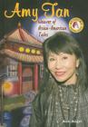 Amy Tan: Weaver of Asian-American Tales (Authors Teens Love) By Ann Angel Cover Image