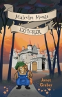 Malcolm Mouse, Explorer By Janet Graber Cover Image