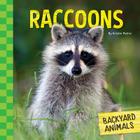 Raccoons (Backyard Animals) Cover Image