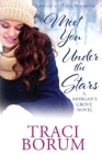 Meet You under the Stars By Traci Borum Cover Image