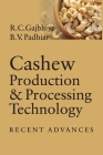 Cashew Production and Processing Technology: Recent Advances By R. C. Gajbhiye Cover Image