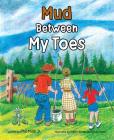 Mud Between My Toes Cover Image