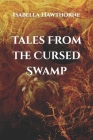 Tales From the Cursed Swamp Cover Image