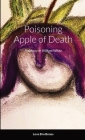 Poisoning Apple of Death: Prophecy of William White By Love Bro Bones Cover Image