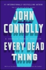 Every Dead Thing: A Charlie Parker Thriller By John Connolly Cover Image
