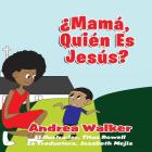 Mama, ¿Quién es Jesús? Cover Image