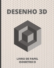 Desenho 3D: Livro de Papel Isométrico 140 Paginas - 8 X 10. By Inspired Design Cover Image