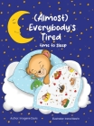(Almost) Everybody's Tired: Time to Sleep By Imogene Davis, Irana Nasrin (Illustrator), Haris Sulaiman (Designed by) Cover Image