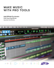 Make Music with Pro Tools: Official Avid Curriculum Cover Image