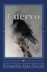 Cuervo By Andrea Gouveia (Editor), Leopoldo Alas Clarin Cover Image