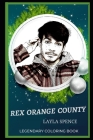 Rex Orange County Legendary Coloring Book: Relax and Unwind Your Emotions with our Inspirational and Affirmative Designs By Layla Spence Cover Image
