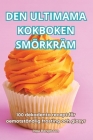 Den Ultimama Kokboken Smörkräm Cover Image