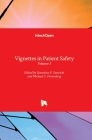 Vignettes in Patient Safety: Volume 3 By Michael S. Firstenberg (Editor), Stanislaw P. Stawicki (Editor) Cover Image