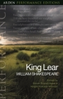 King Lear: Arden Performance Editions Cover Image