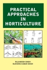 Practical Approaches in Horticulture By Rajaneesh Singh Cover Image