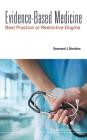 Evidence-Based Medicine: Best Practice or Restrictive Dogma Cover Image