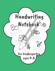 Handwriting Notebook For Kindergarten Ages 4-8: Preschool Practice Letter Tracing Workbook By Creative Minds Cover Image
