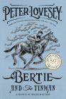 Bertie and the Tinman (A Prince of Wales Mystery #1) By Peter Lovesey Cover Image