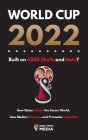 World Cup 2022, Built on 6500 Skulls and Hate?: How Qatar Bribed the World, Uses Modern Slavery, and Promotes Inequality By Rebel Press Media Cover Image