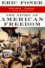 The Story of American Freedom By Eric Foner Cover Image