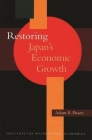 Restoring Japan's Economic Growth By Adam Posen Cover Image