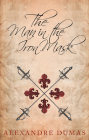 The Man in the Iron Mask By Alexandre Dumas Cover Image