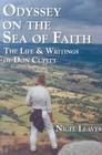 Odyssey on the Sea of Faith: The Life & Writings of Don Cupitt By Nigel Leaves Cover Image