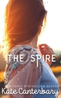 The Spire By Kate Canterbary Cover Image
