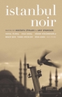 Istanbul Noir (Akashic Noir) By Mustafa Ziyalan (Editor), Amy Spangler (Editor), Müge İplikçi (Contribution by) Cover Image