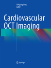 Cardiovascular Oct Imaging By Ik-Kyung Jang (Editor) Cover Image
